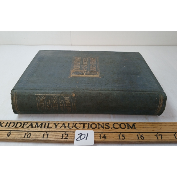 1877 "FOUNDATIONS OF SUCCESS & LAWS OF TRADE" - HARDCOVER BOOK