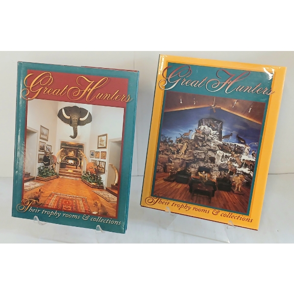 LOT OF 2 - "GREAT HUNTERS: THEIR TROPHY ROOMS & COLLECTIONS" - HARDCOVER BOOKS