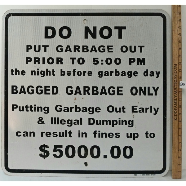 DO NOT PUT OUT GARBAGE - SINGLE SIDED METAL SIGN