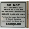 Image 1 : DO NOT PUT OUT GARBAGE - SINGLE SIDED METAL SIGN