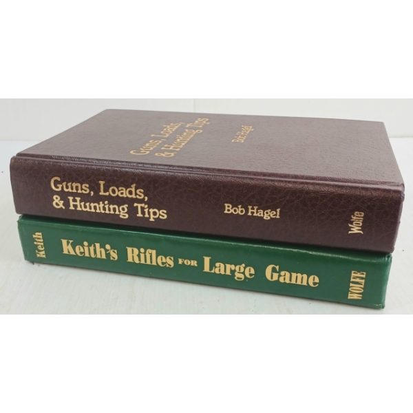 LOT OF 2 - "KEITH'S RIFLES FOR LARGE GAME" & "GUNS, LOADS, & HUNTING TIPS" - HARDCOVERS
