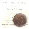 Image 1 : Newfoundland 1-cent 1907 ICCS MS63 Red & Brown 