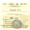 Image 1 : 5-cent 1900 Round 0's ICCS EF45