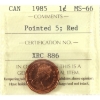 Image 1 : 1-cent 1985 Pointed 5 ICCS MS66 Red