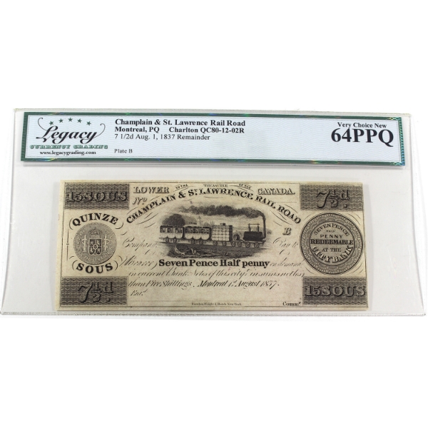 Champlain & St. Lawrence Rail Road QC80-12-02R 1837 7 1/2d Remainder Legacy CUNC64 PPQ