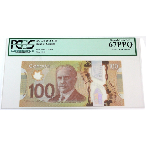 RADAR BC-73b 2011 $100 3 Digit RADAR PCGS Superb GEM UNC67 PPQ Macklem-Poloz SN: FKR5895985 