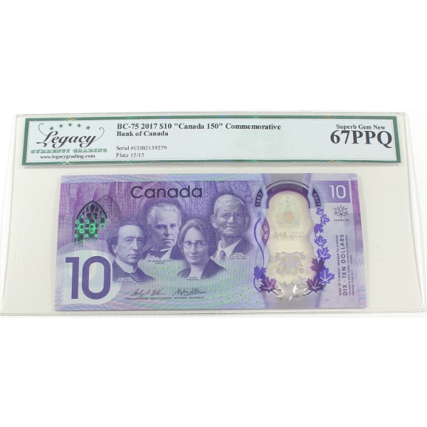 BC-75 2017 $10 Canada 150 Legacy Superb GEM UNC67 PPQ Wilkins-Poloz SN:CDB2139279