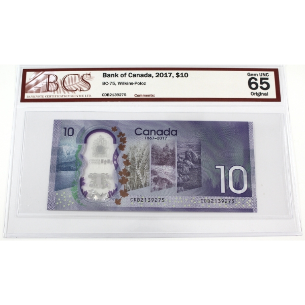 BC-75 2017 $10 BCS GEM UNC65 Original Wilkins-Poloz SN: CDB2139275