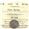 Image 1 : 5-cent 1870 Flat Border ICCS MS60