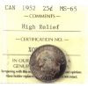 Image 1 : 25-cent 1952 High Relief ICCS MS65