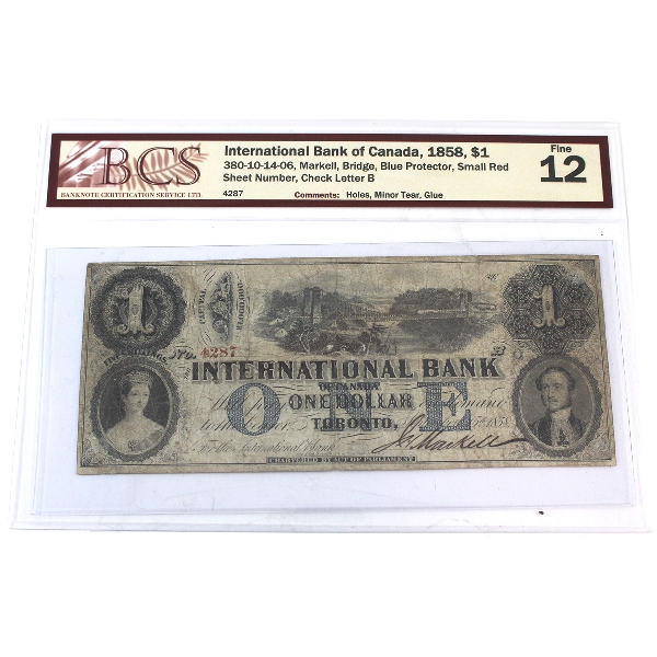 380-10-14-06 1858 $1 International Bank of Canada of Canada BCS F12 Markell Bridge SN: 4287