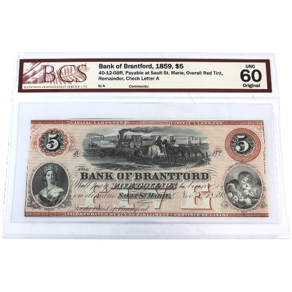 40-12-08R 1859 $5 Bank of Brantford BCS UNC60 Original Payable at Sault St. Marie Remainder 