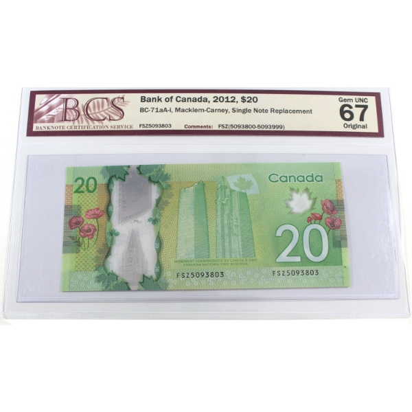 BC-71aA-i 2012 $20 BCS GEM UNC67 Original Macklem-Carney Single Note Replacement SN:FSZ5093803