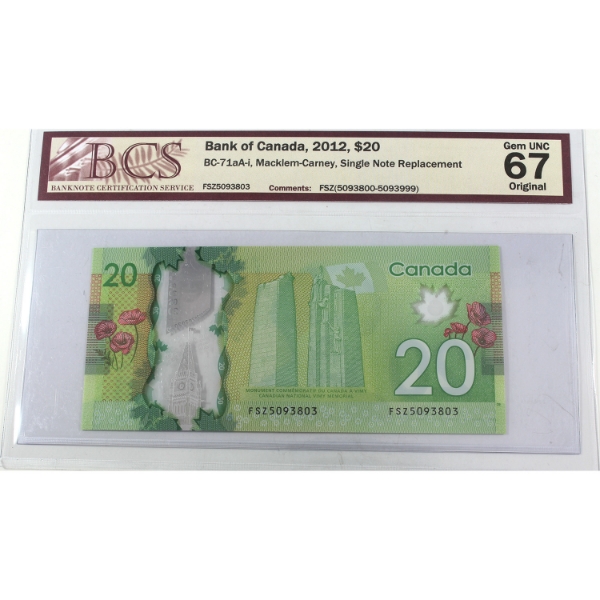 BC-71aA-i 2012 $20 BCS GEM UNC67 Original Single Note Replacement Macklem-Carney SN: FSZ5093803