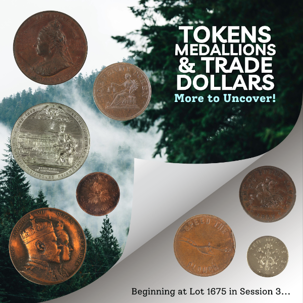 More Tokens, Medallions & Trade Dollars await! 