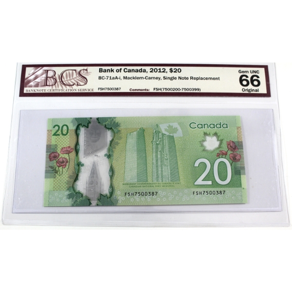 BC-71aA-i 2012 $20 FSH Single Note Replacement BCS GEM UNC66 Original Macklem-Carney SN: FSH7500387