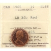 Image 1 : 1-cent 1965 LB B5 Type 3 ICCS PL66 Red