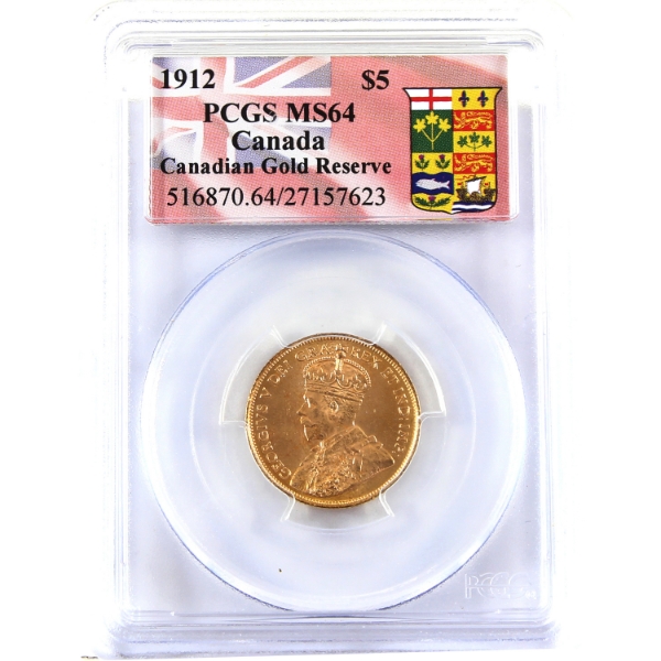 1912 Gold $5 PCGS MS64. In Canadian Gold Reserve Holder.