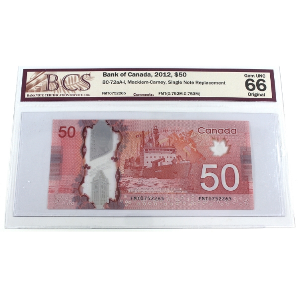 BC-72aA-i 2012 $50 BCS GEM UNC66 Original Macklem-Carney Single Note Replacement SN: FMT0752265