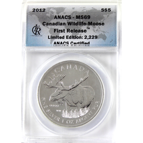 2012 $5 Canadian Wildlife - Moose First Release ANACS MS69 .9999 Fine Silver Coin (Tax Exempt)