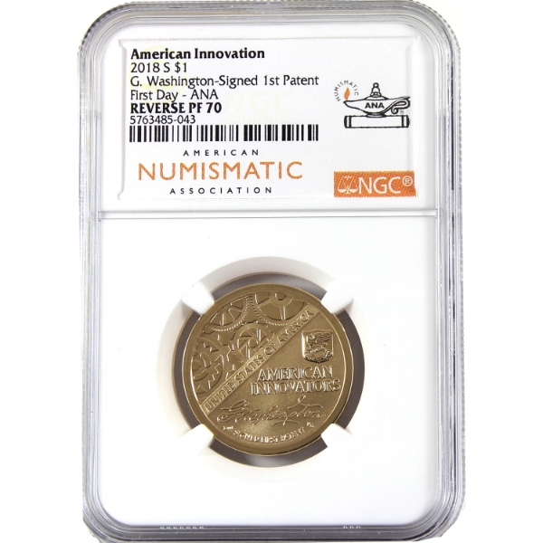 USA 2018S $1 American Innovation - G. Washington Signed 1st Patent First Day ANA NGC Reverse PF70