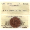 Image 1 : 1-cent 1949 A to Denticle ICCS MS65 Red