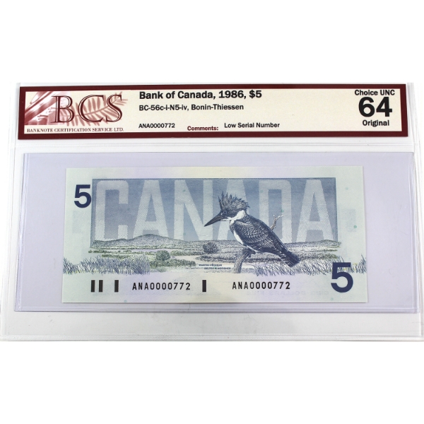 BC-56c-i-N5-iv 1986 $5 BCS CUNC64 Original Bonin-Thiessen Low Serial Number SN: ANA0000772