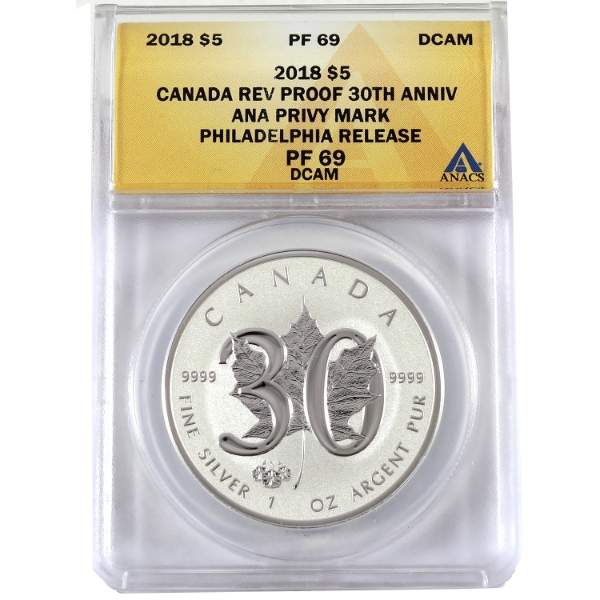 1oz 2018 $5 Silver Maple Leaf Reverse Proof 30th Ann. w/ ANA Privy ANACS PF69 Deep Cameo