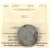 Image 1 : 25-cent 1947 Dot ICCS VF30