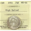 Image 1 : 25-cent 1951 High Relief ICCS MS64