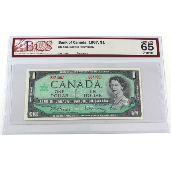 BC-45a 1867-1967 $1 BCS GEM UNC65 Original Beattie-Rasminsky