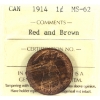Image 1 : 1-cent 1914 ICCS MS62 Red & Brown