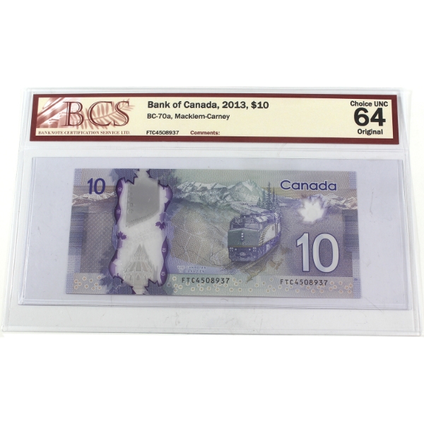 BC-70a 2013 $10 BCS CUNC64 Original Macklem-Carney SN: FTC4508937