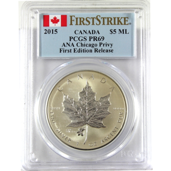 2015 $5 Silver Maple Leaf w/ ANA Chicago Privy First Strikes Fine Silver Coin PCGS PR69 (Tax Exempt)