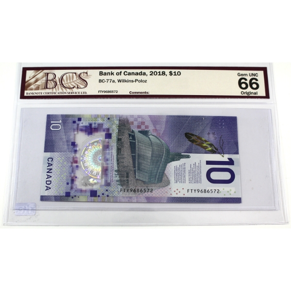 BC-77a 2018 $10 BCS GEM UNC66 Original Wilkins-Poloz SN: FTY9686572