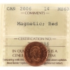 Image 1 : 1-cent 2006 Magnetic ICCS MS63 Red