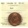 Image 1 : Mexico 1944Mo 5 Centavos ICCS MS65 Red