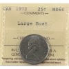 Image 1 : 25-cent 1973 Large Bust ICCS MS64