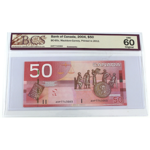 BC-65c 2004 $50 BCS UNC60 Original Macklem-Carney Printed in 2011 SN: AHP7743083