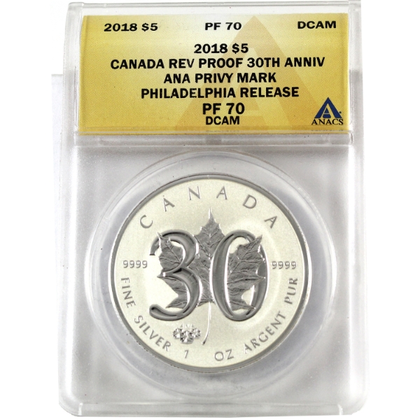 2018 $5 30th Anniversary of the Maple Leaf ANA Privy Mark ANACS PF70 Fine Silver Coin (Tax Exempt)