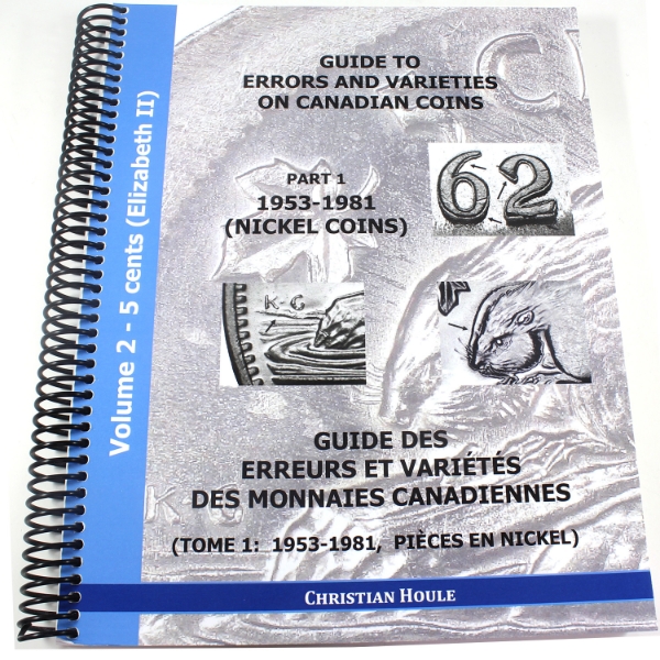 2021 Guide to Errors & Varieties on Canadian Coins Volume 2 - 5 Cents Part 1 1953-1981 Nickel Coins