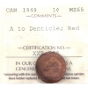 Image 1 : 1-cent 1949 A to Denticle ICCS MS65 Red. Key variety in high grade!