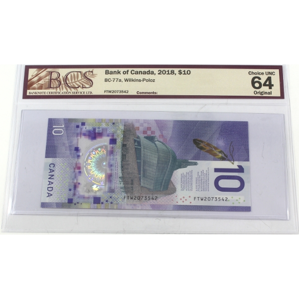 BC-77a 2018 $10 BCS CUNC64 Original Wilkins-Poloz SN: FTW2073542