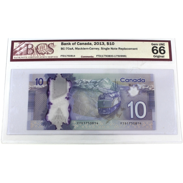 BC-70aA 2013 $10 FTD Replacement BCS GEM UNC66 Original Macklem-Carney SN: FTD1750814