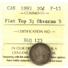 Image 1 : 10-cent 1893 Flat Top 3, Obverse 5 ICCS F15