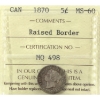 Image 1 : 5-cent 1870 Raised Border 7/7 ICCS MS60