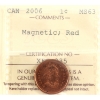 Image 1 : 1-cent 2006 Magnetic ICCS MS63