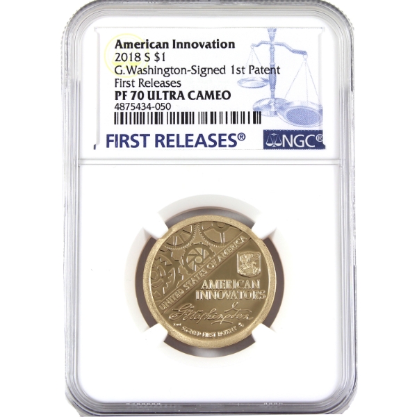 USA 2018S $1 American Innovation - G. Washington Signed 1st Patent First Releases NGC PF70 UC