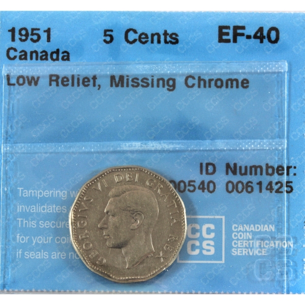 5-cent 1951 Low Relief; Missing Chrome CCCS EF40