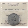 Image 1 : 25-cent 1999 September Mule; NBU ICCS MS66